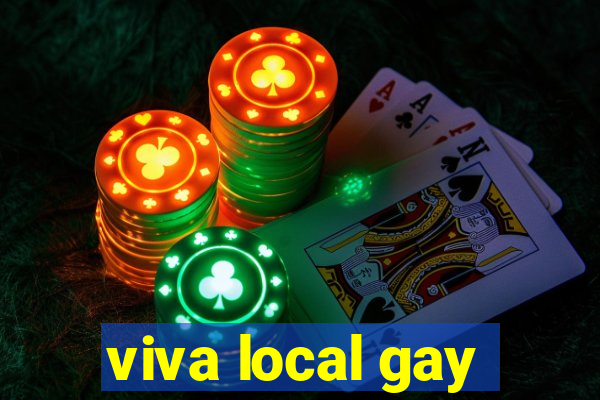 viva local gay